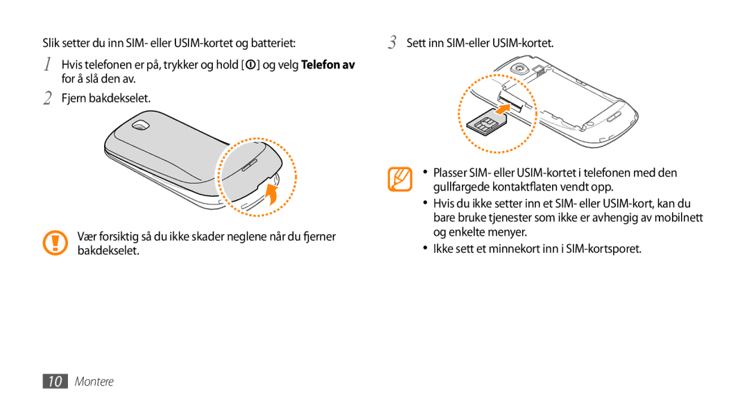 Samsung GT-I5800CWANEE manual For å slå den av Fjern bakdekselet, Gullfargede kontaktflaten vendt opp, Og enkelte menyer 