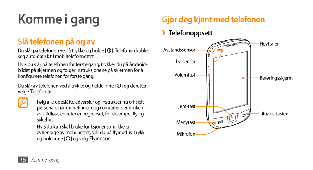 Samsung GT-I5800CWANEE manual Komme i gang, Slå telefonen på og av, Gjør deg kjent med telefonen, ››Telefonoppsett 