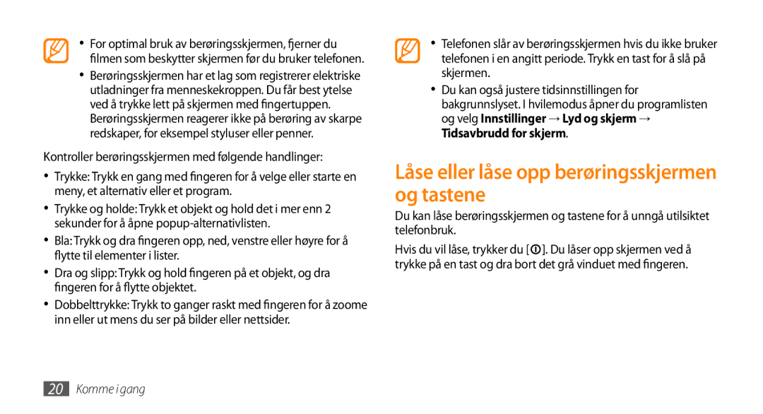 Samsung GT-I5800DKAXEE, GT-I5800DKANEE, GT-I5800CWANEE manual Låse eller låse opp berøringsskjermen og tastene 