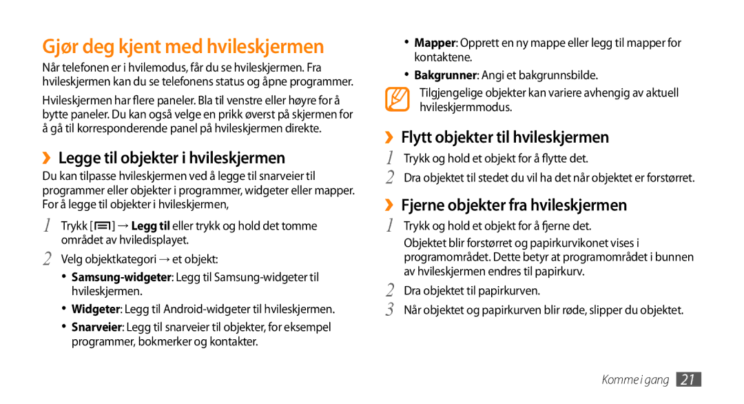 Samsung GT-I5800DKANEE, GT-I5800CWANEE manual Gjør deg kjent med hvileskjermen, ››Legge til objekter i hvileskjermen 