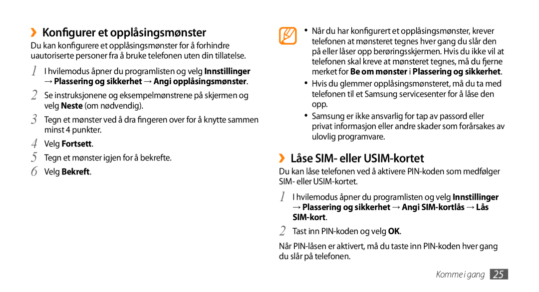 Samsung GT-I5800CWANEE, GT-I5800DKANEE, GT-I5800DKAXEE ››Konfigurer et opplåsingsmønster, ››Låse SIM- eller USIM-kortet 