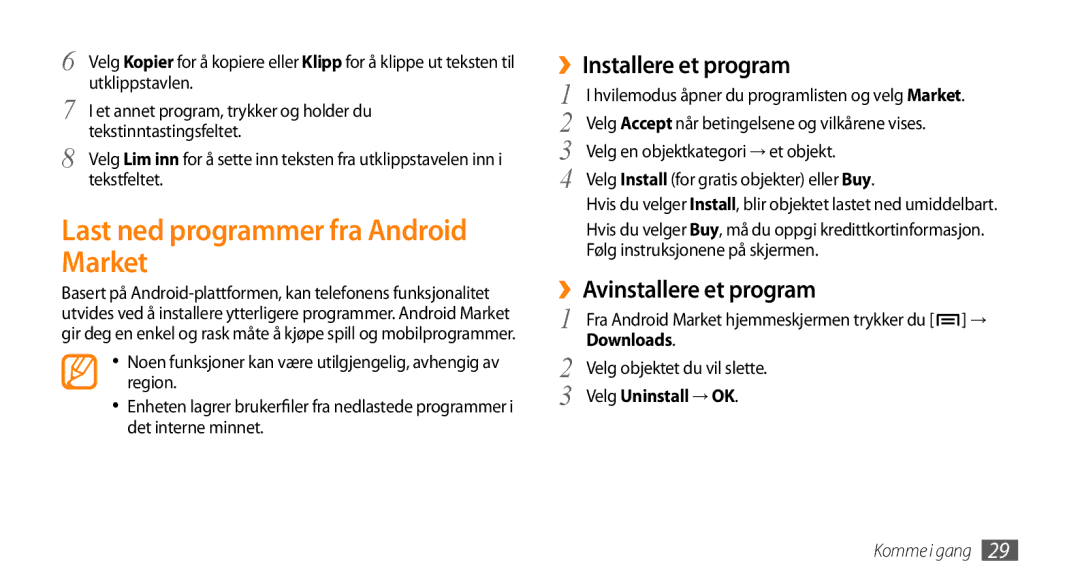 Samsung GT-I5800DKAXEE manual Last ned programmer fra Android Market, ››Installere et program, ››Avinstallere et program 