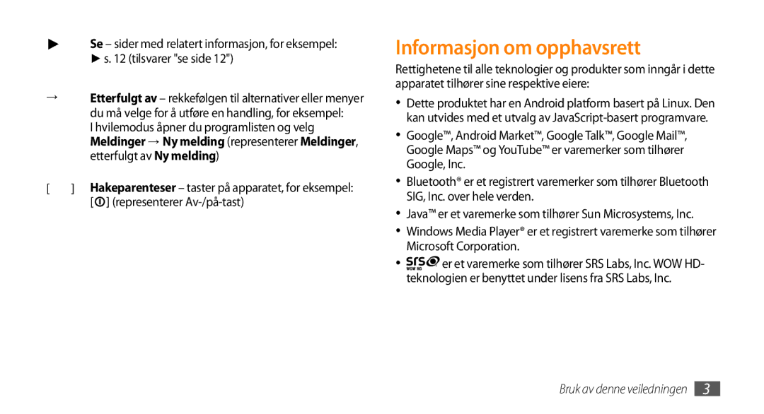 Samsung GT-I5800DKANEE, GT-I5800CWANEE, GT-I5800DKAXEE manual Informasjon om opphavsrett, Representerer Av-/på-tast 