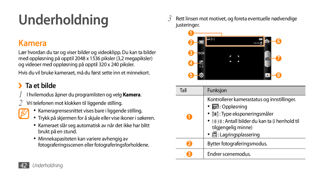 Samsung GT-I5800DKANEE, GT-I5800CWANEE, GT-I5800DKAXEE manual Underholdning, Kamera, ››Ta et bilde 