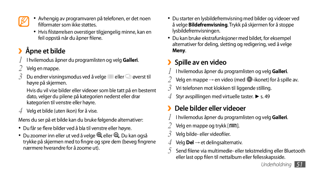 Samsung GT-I5800DKANEE, GT-I5800CWANEE, GT-I5800DKAXEE ››Åpne et bilde, ››Spille av en video, ››Dele bilder eller videoer 
