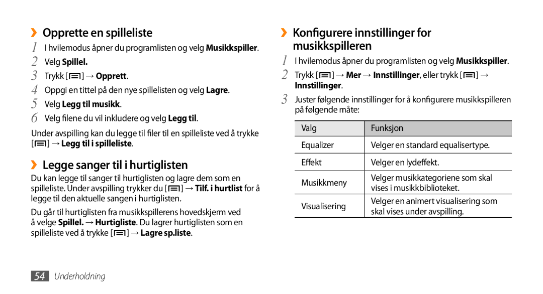 Samsung GT-I5800DKANEE, GT-I5800CWANEE, GT-I5800DKAXEE manual ››Opprette en spilleliste, ››Legge sanger til i hurtiglisten 