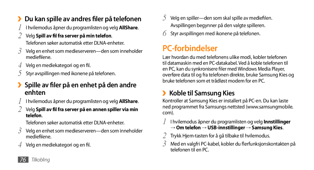 Samsung GT-I5800CWANEE manual PC-forbindelser, ››Du kan spille av andres filer på telefonen, ››Koble til Samsung Kies 