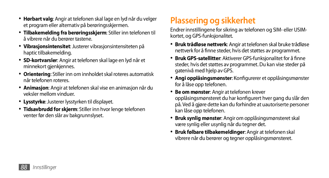 Samsung GT-I5800CWANEE, GT-I5800DKANEE, GT-I5800DKAXEE manual Plassering og sikkerhet 