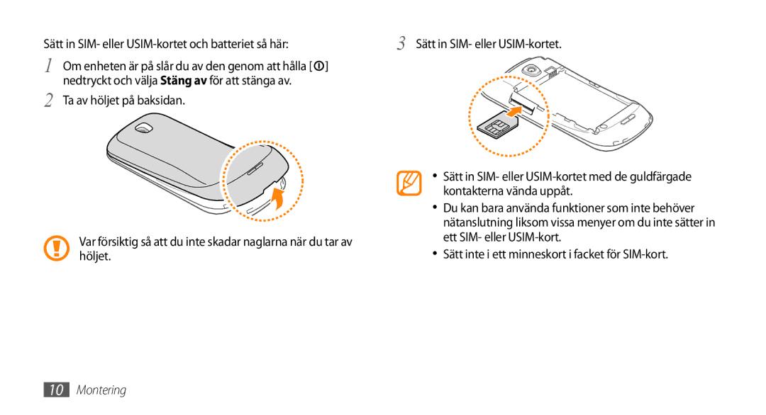 Samsung GT-I5800CWANEE, GT-I5800DKANEE, GT-I5800DKAXEE manual Sätt in SIM- eller USIM-kortet och batteriet så här 