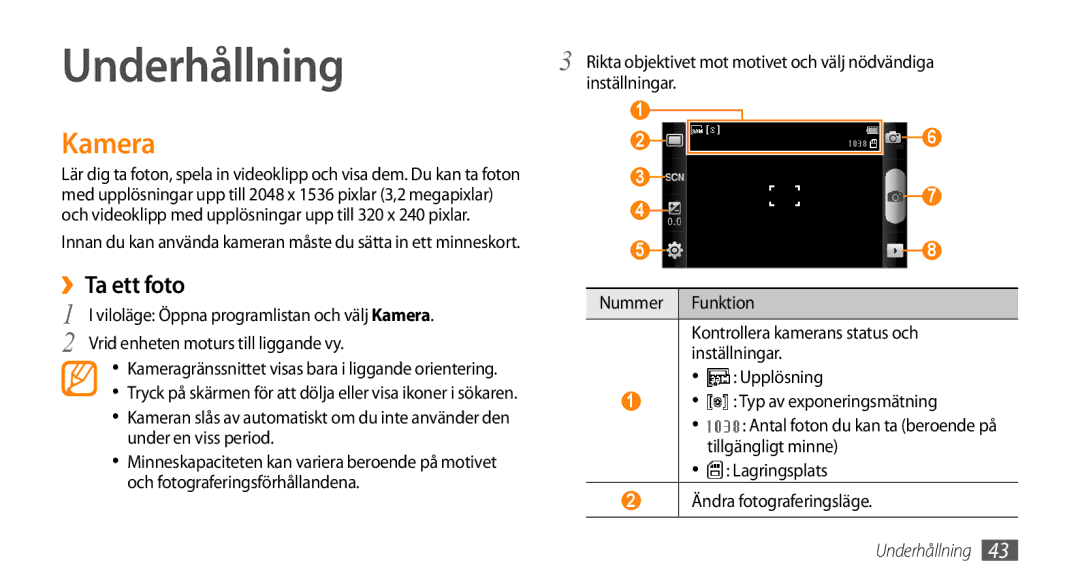 Samsung GT-I5800CWANEE, GT-I5800DKANEE, GT-I5800DKAXEE manual Underhållning, Kamera, ››Ta ett foto 