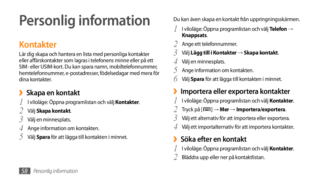 Samsung GT-I5800CWANEE manual Kontakter, ››Skapa en kontakt, ››Importera eller exportera kontakter, ››Söka efter en kontakt 