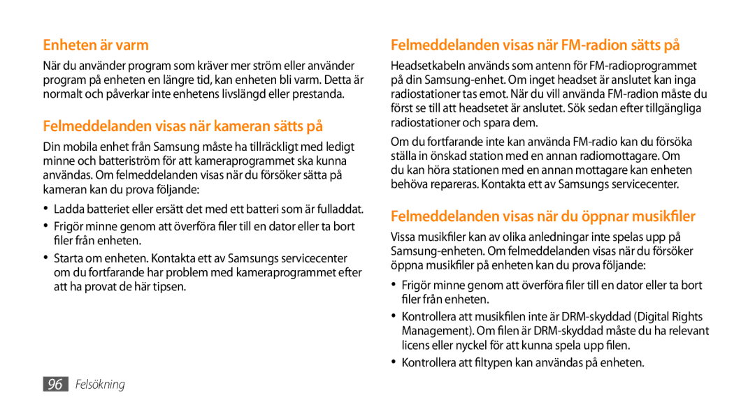 Samsung GT-I5800DKANEE, GT-I5800CWANEE, GT-I5800DKAXEE manual Enheten är varm, Felmeddelanden visas när kameran sätts på 