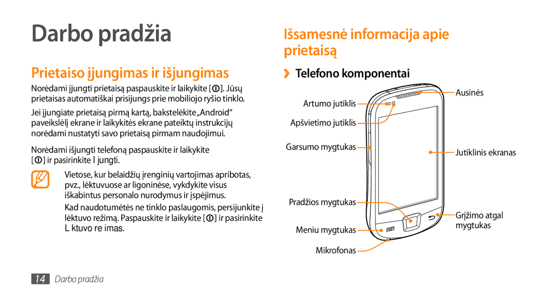 Samsung GT-I5800DKASEB manual Darbo pradžia, Prietaiso įjungimas ir išjungimas, Išsamesnė informacija apie prietaisą 