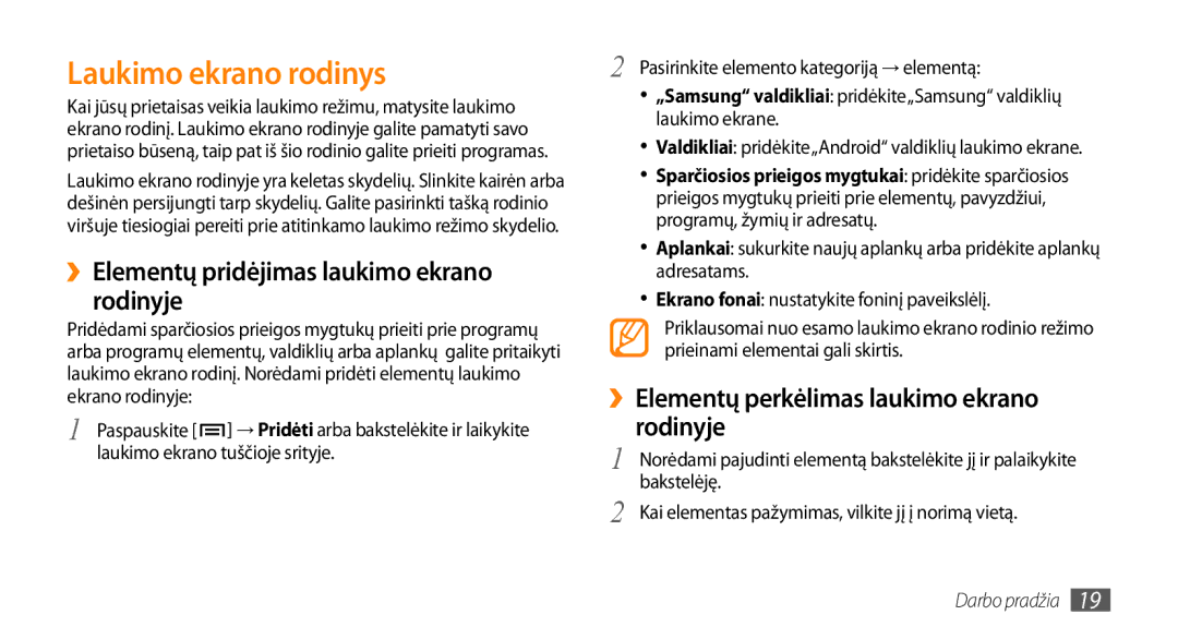 Samsung GT-I5800CWASEB, GT-I5800DKASEB manual Laukimo ekrano rodinys, ››Elementų pridėjimas laukimo ekrano rodinyje 