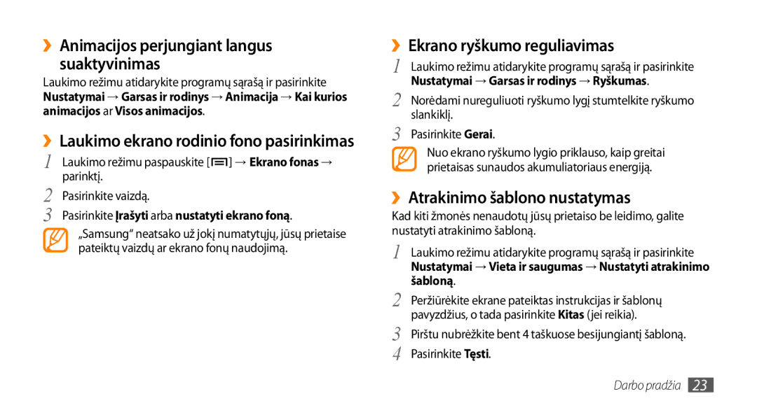 Samsung GT-I5800CWASEB, GT-I5800DKASEB manual ››Animacijos perjungiant langus suaktyvinimas, ››Ekrano ryškumo reguliavimas 