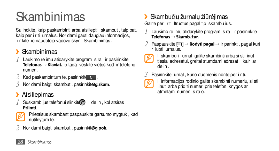 Samsung GT-I5800DKASEB, GT-I5800CWASEB manual ››Skambinimas, ››Atsiliepimas, ››Skambučių žurnalų žiūrėjimas, Priimti 