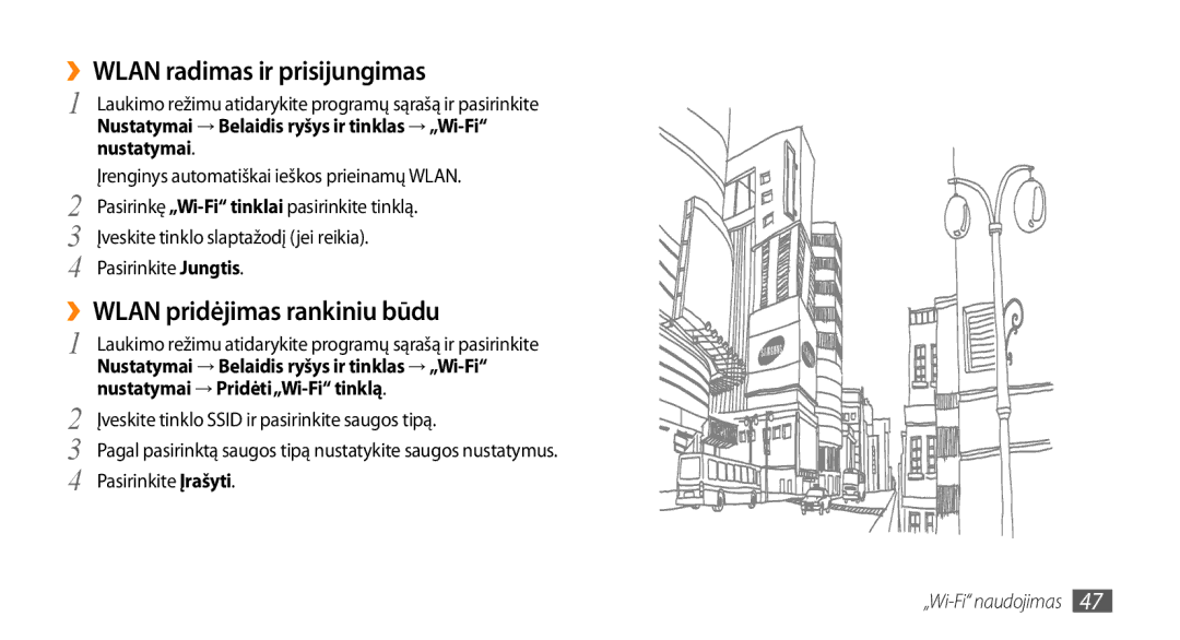 Samsung GT-I5800CWASEB ››WLAN radimas ir prisijungimas, ››WLAN pridėjimas rankiniu būdu, Nustatymai → Pridėti„Wi-Fi tinklą 