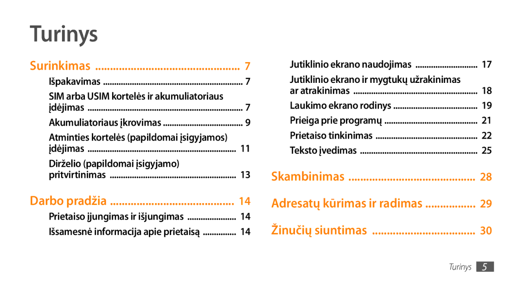 Samsung GT-I5800CWASEB manual Turinys, SIM arba Usim kortelės ir akumuliatoriaus, Atminties kortelės papildomai įsigyjamos 