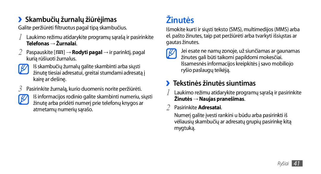 Samsung GT-I5800CWASEB, GT-I5800DKASEB manual Žinutės, ››Skambučių žurnalų žiūrėjimas, ››Tekstinės žinutės siuntimas 