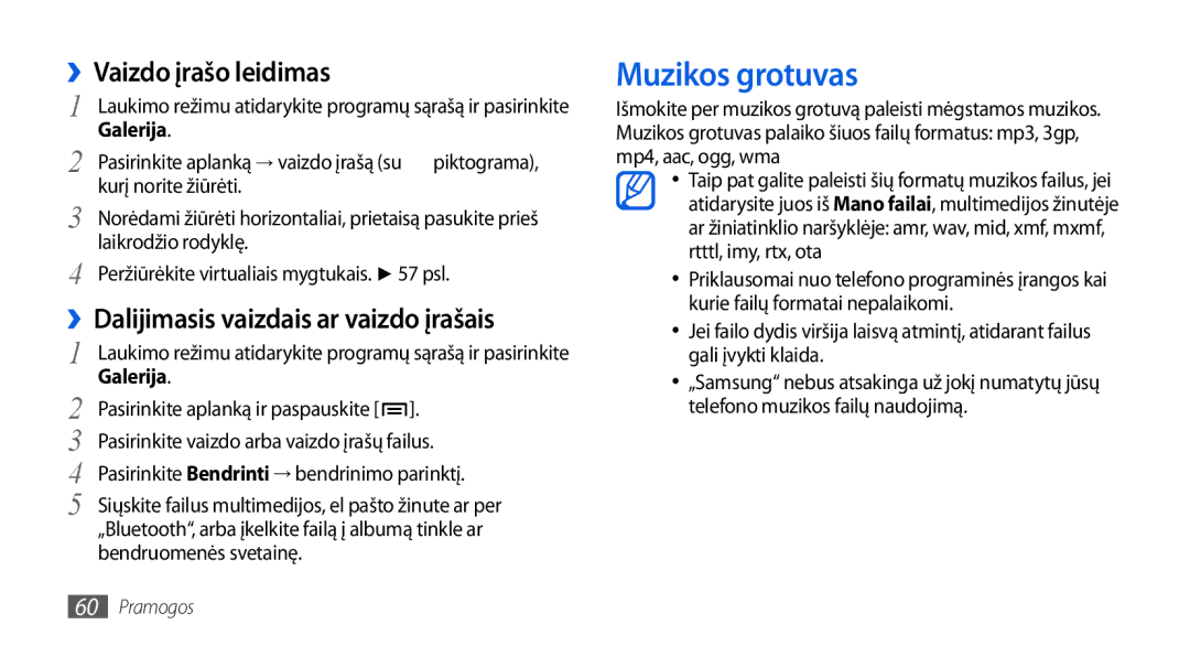 Samsung GT-I5800DKASEB, GT-I5800CWASEB Muzikos grotuvas, ››Vaizdo įrašo leidimas, ››Dalijimasis vaizdais ar vaizdo įrašais 