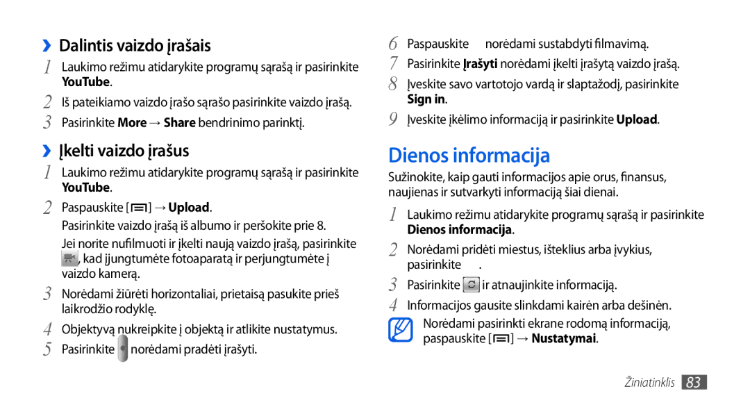 Samsung GT-I5800CWASEB, GT-I5800DKASEB manual Dienos informacija, ››Dalintis vaizdo įrašais, ››Įkelti vaizdo įrašus 