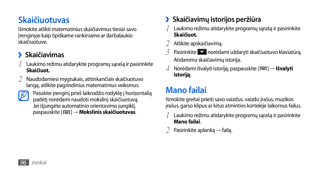 Samsung GT-I5800DKASEB, GT-I5800CWASEB manual Skaičiuotuvas, Mano failai, ››Skaičiavimas, ››Skaičiavimų istorijos peržiūra 