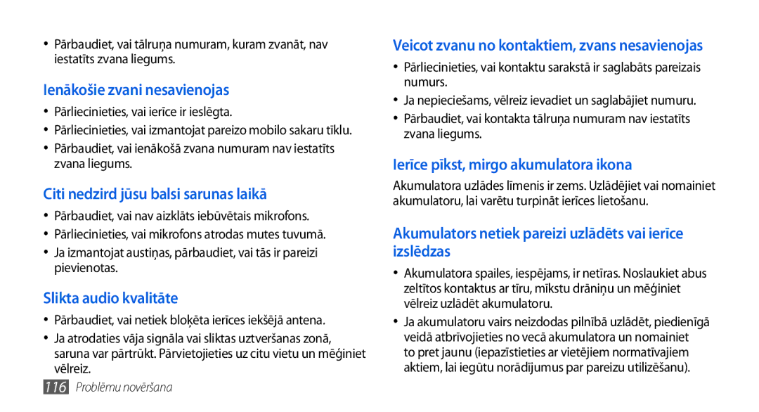 Samsung GT-I5800DKASEB manual Pārliecinieties, vai ierīce ir ieslēgta, Pārbaudiet, vai nav aizklāts iebūvētais mikrofons 