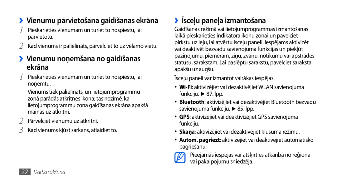 Samsung GT-I5800DKASEB, GT-I5800CWASEB manual ››Vienumu noņemšana no gaidīšanas ekrāna, ››Īsceļu paneļa izmantošana 