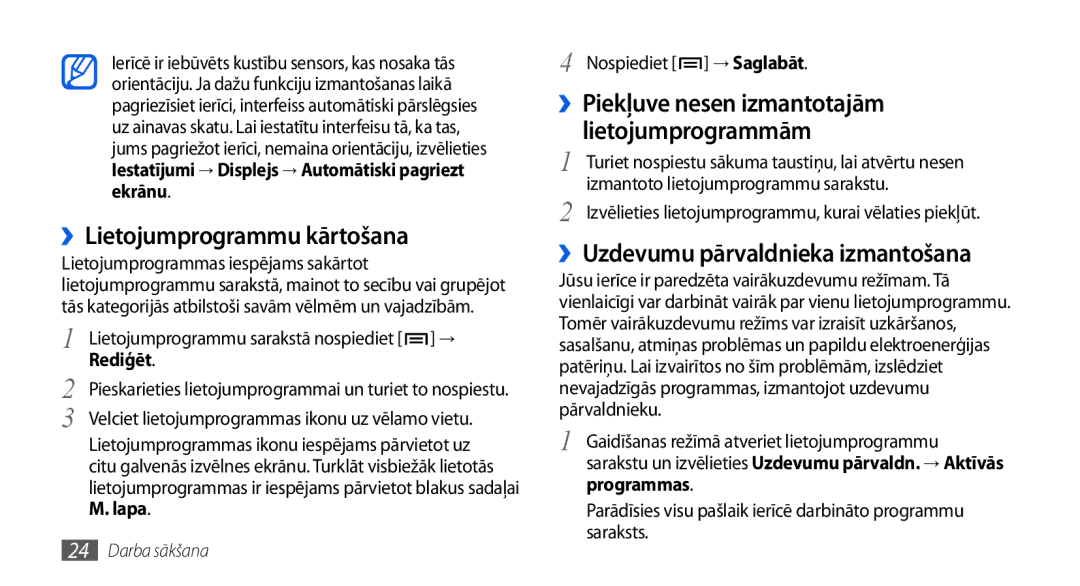 Samsung GT-I5800DKASEB, GT-I5800CWASEB ››Lietojumprogrammu kārtošana, ››Piekļuve nesen izmantotajām, Lietojumprogrammām 