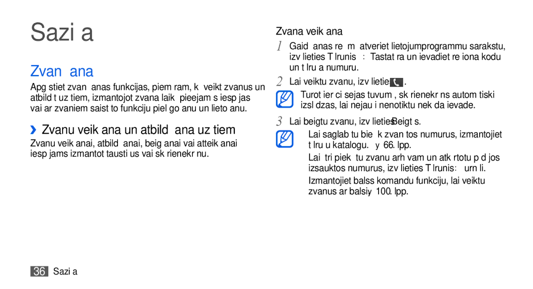 Samsung GT-I5800DKASEB, GT-I5800CWASEB manual Saziņa, Zvanīšana, ››Zvanu veikšana un atbildēšana uz tiem, Un tālruņa numuru 