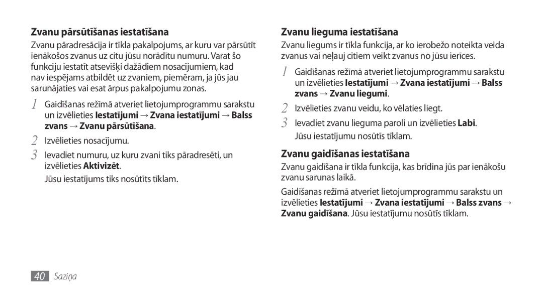 Samsung GT-I5800DKASEB Zvans → Zvanu liegumi, Izvēlieties zvanu veidu, ko vēlaties liegt, Jūsu iestatījumu nosūtīs tīklam 