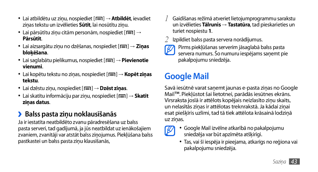 Samsung GT-I5800CWASEB, GT-I5800DKASEB manual Google Mail, ››Balss pasta ziņu noklausīšanās, Turiet nospiestu 