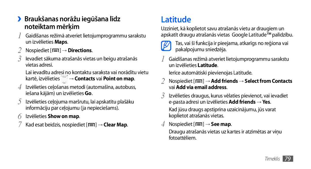 Samsung GT-I5800CWASEB Latitude, ››Braukšanas norāžu iegūšana līdz noteiktam mērķim, Vai Add via email address, → See map 