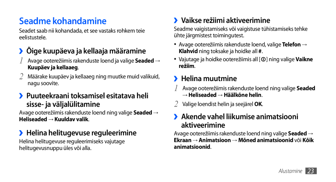 Samsung GT-I5800CWASEB manual Seadme kohandamine, ››Helina helitugevuse reguleerimine, ››Vaikse režiimi aktiveerimine 