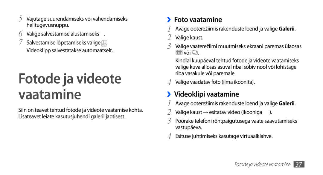Samsung GT-I5800CWASEB, GT-I5800DKASEB manual ››Foto vaatamine, ››Videoklipi vaatamine 