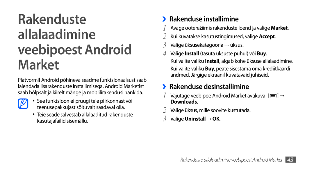 Samsung GT-I5800CWASEB manual Rakenduste allalaadimine veebipoest Android Market, ››Rakenduse installimine, Downloads 