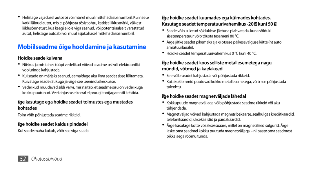 Samsung GT-I5800DKASEB Hoidke seade kuivana, Ärge hoidke seadet kaldus pindadel, Ärge hoidke seadet magnetväljade lähedal 