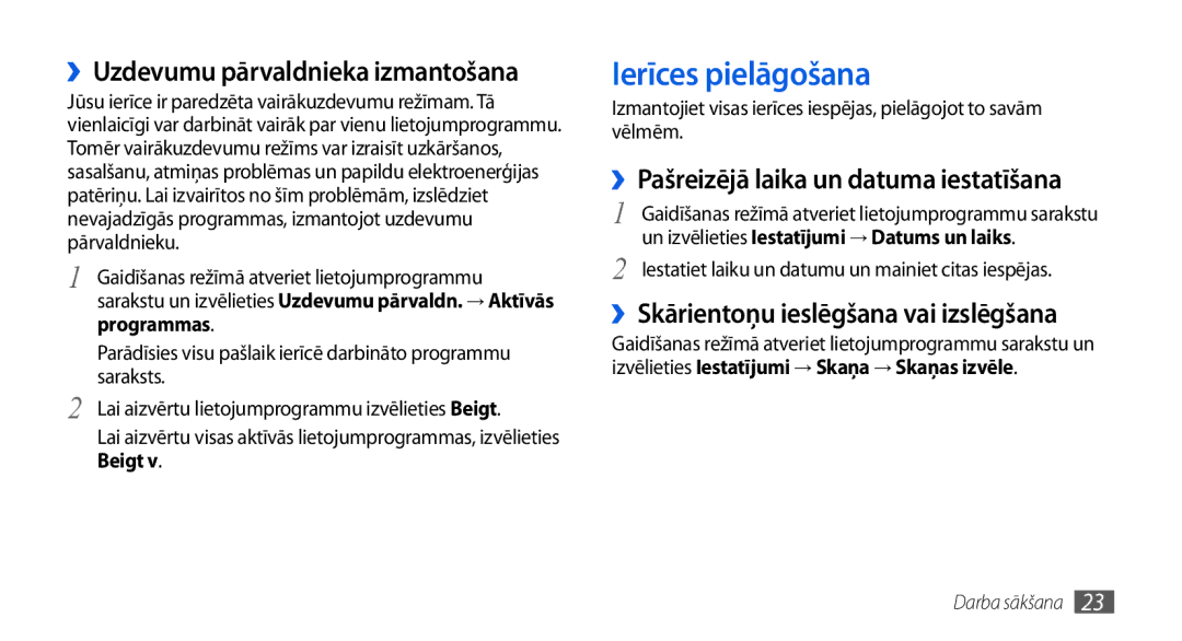 Samsung GT-I5800CWASEB Ierīces pielāgošana, ››Skārientoņu ieslēgšana vai izslēgšana, ››Uzdevumu pārvaldnieka izmantošana 