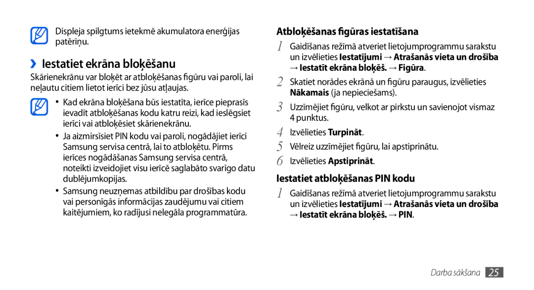 Samsung GT-I5800CWASEB ››Iestatiet ekrāna bloķēšanu, → Iestatīt ekrāna bloķēš. → Figūra, → Iestatīt ekrāna bloķēš. → PIN 