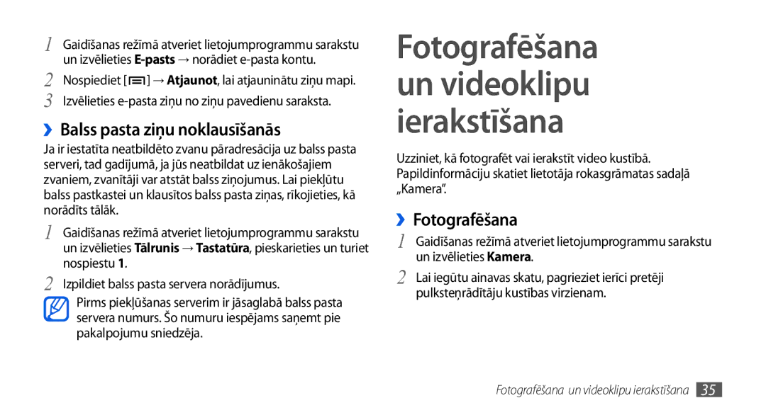 Samsung GT-I5800CWASEB, GT-I5800DKASEB manual ››Balss pasta ziņu noklausīšanās, ››Fotografēšana, Nospiestu 