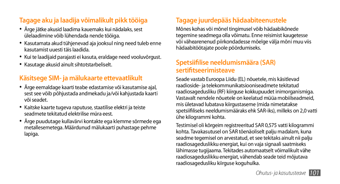 Samsung GT-I5800CWASEB manual Tagage aku ja laadija võimalikult pikk tööiga, Käsitsege SIM- ja mälukaarte ettevaatlikult 