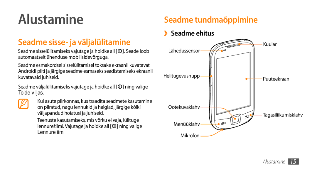 Samsung GT-I5800CWASEB manual Alustamine, Seadme sisse- ja väljalülitamine, Seadme tundmaõppimine, ››Seadme ehitus 