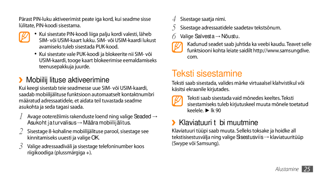 Samsung GT-I5800CWASEB, GT-I5800DKASEB Teksti sisestamine, ››Mobiilijälituse aktiveerimine, ››Klaviatuuri tüübi muutmine 