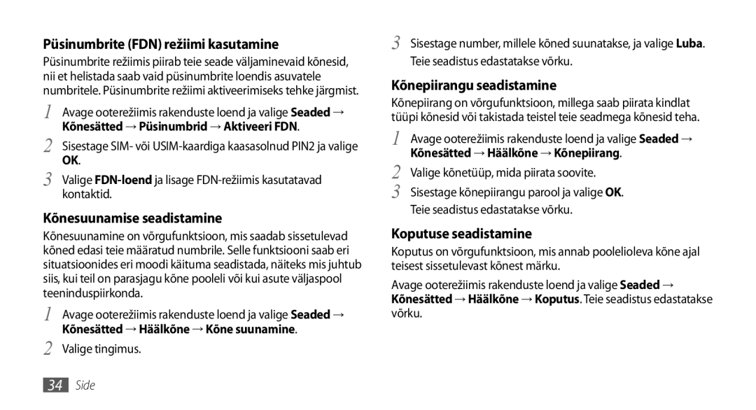 Samsung GT-I5800DKASEB manual Püsinumbrite FDN režiimi kasutamine, Kõnesuunamise seadistamine, Kõnepiirangu seadistamine 