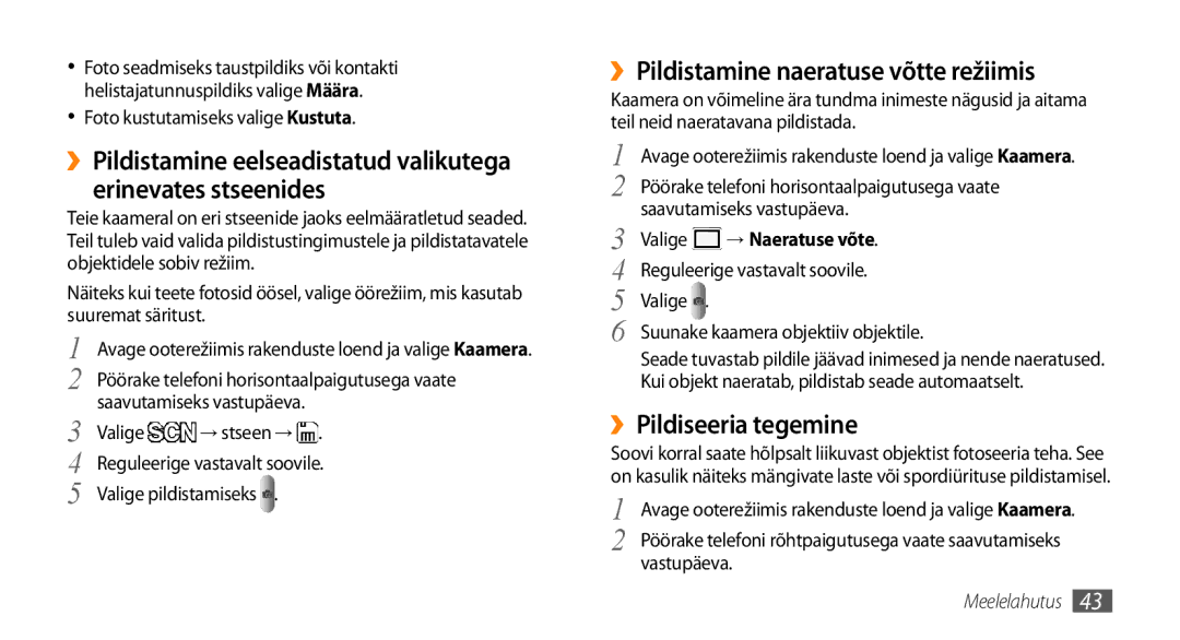 Samsung GT-I5800CWASEB, GT-I5800DKASEB ››Pildistamine naeratuse võtte režiimis, ››Pildiseeria tegemine, → Naeratuse võte 