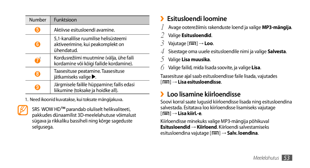 Samsung GT-I5800CWASEB ››Esitusloendi loomine, ››Loo lisamine kiirloendisse, Valige Esitusloendid, Valige Lisa muusika 