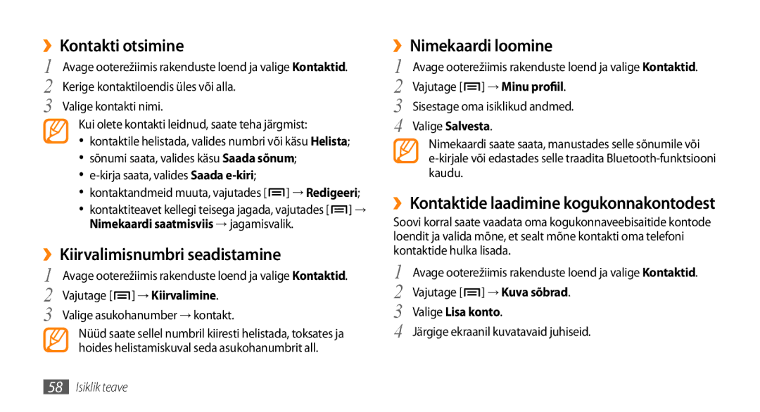 Samsung GT-I5800DKASEB, GT-I5800CWASEB manual ››Kontakti otsimine, ››Kiirvalimisnumbri seadistamine, ››Nimekaardi loomine 