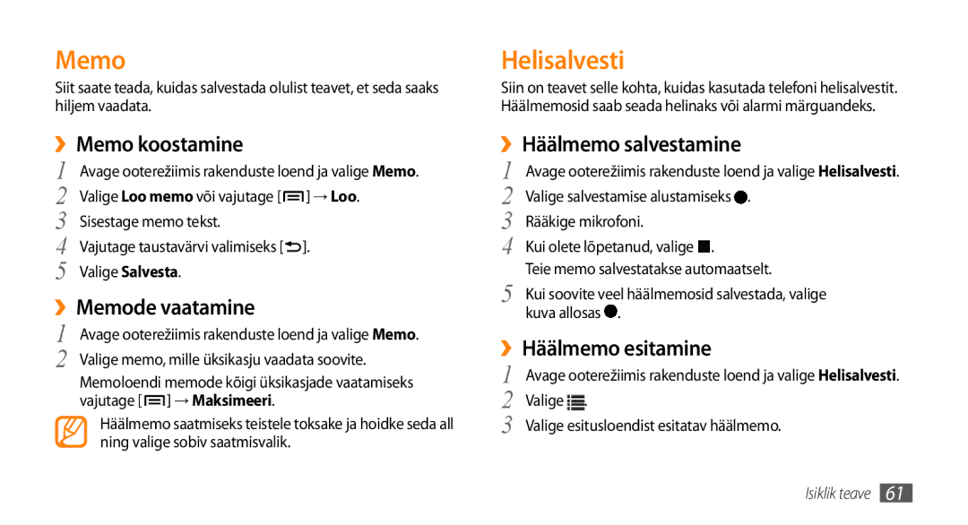 Samsung GT-I5800CWASEB, GT-I5800DKASEB Helisalvesti, ››Memo koostamine, ››Memode vaatamine, ››Häälmemo salvestamine 