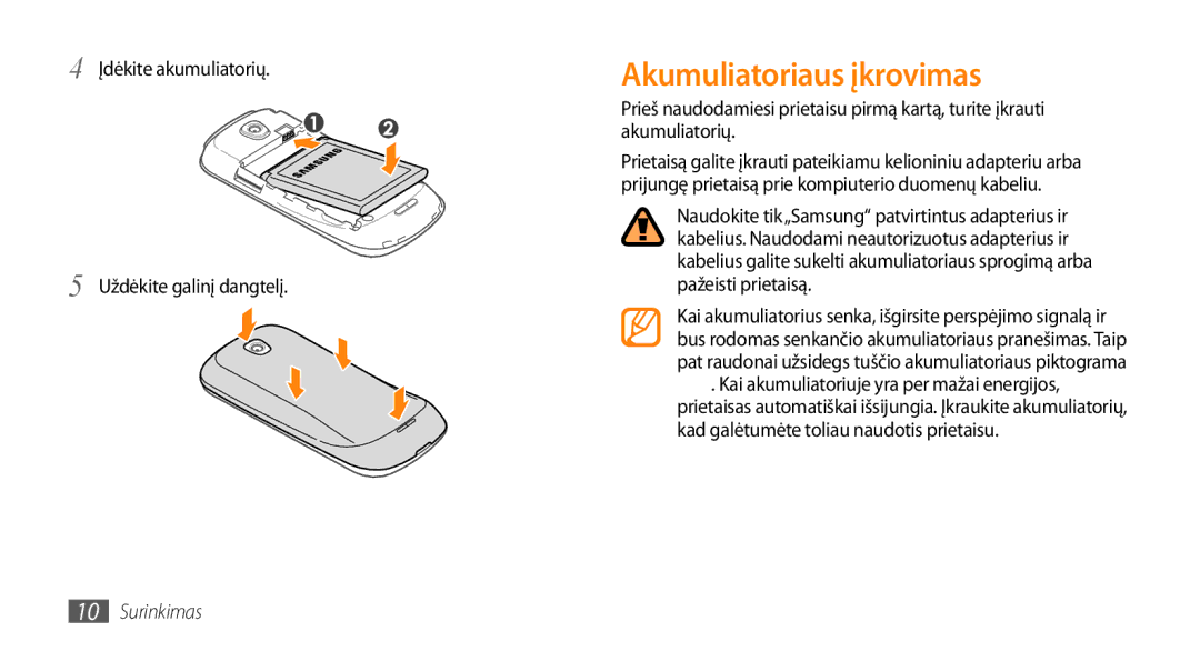 Samsung GT-I5800DKASEB, GT-I5800CWASEB manual Akumuliatoriaus įkrovimas, Įdėkite akumuliatorių Uždėkite galinį dangtelį 