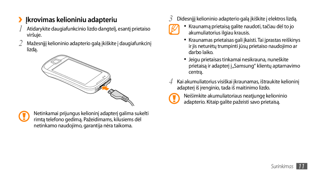 Samsung GT-I5800CWASEB, GT-I5800DKASEB manual ››Įkrovimas kelioniniu adapteriu 